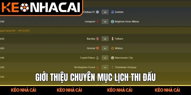 Lịch Thi Đấu - Nền Tảng Theo Dõi Lịch Bóng Đá Chuẩn Xác 1 Giới thiệu chuyên mục Lịch Thi Đấu tại Kèo Nhà Cái