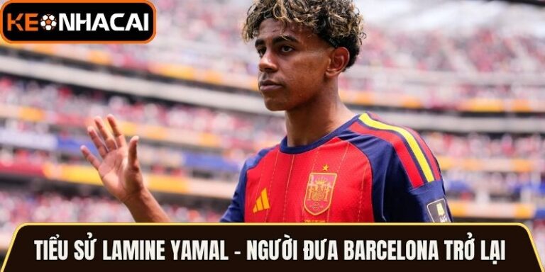 Tiểu Sử Lamine Yamal - Thần Đồng Đưa Barcelona Trở Lại